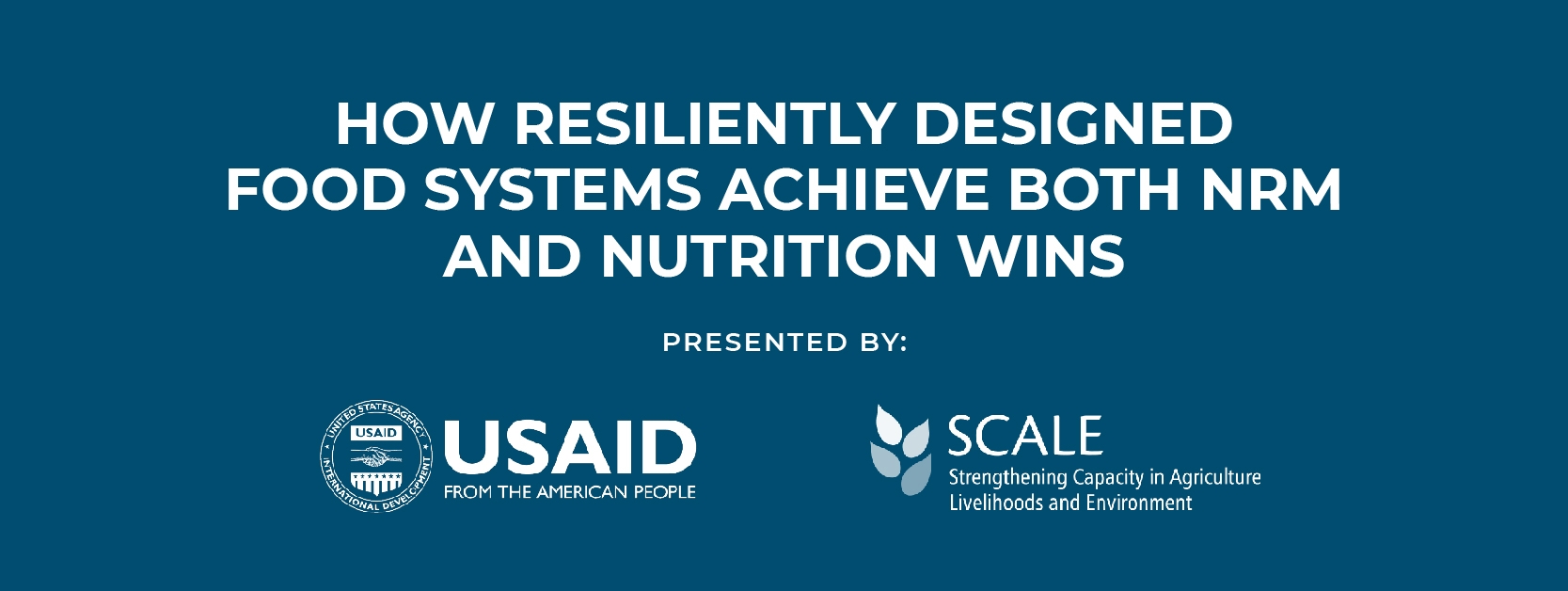 How Resiliently Designed Food Systems Achieve Both NRM and Nutrition Wins